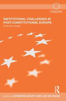 Paperback Institutional Challenges in Post-Constitutional Europe: Governing Change Book