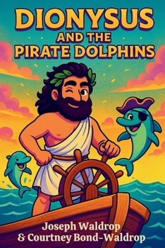Paperback Dionysus and the Pirate Dolphins Book