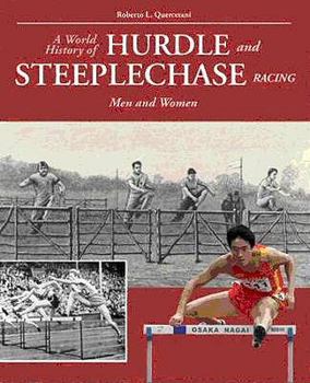 Paperback World History of Hurdle and Steeplechase Racing: Men and Women Book