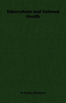 Paperback Tuberculosis and National Health Book