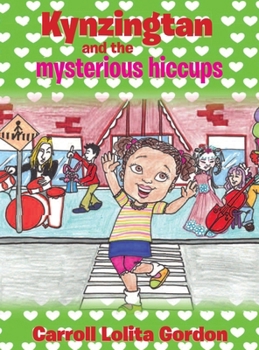 Kynzingtan and the Mysterious Hiccups