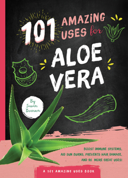 Paperback 101 Amazing Uses for Aloe Vera Book