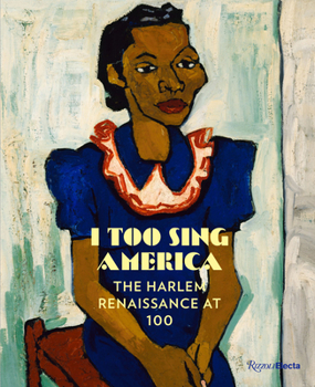 Hardcover I Too Sing America: The Harlem Renaissance at 100 Book