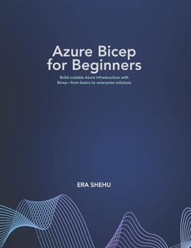 Azure Bicep for Beginners