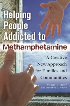 Hardcover Helping People Addicted to Methamphetamine: A Creative New Approach for Families and Communities Book