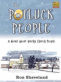 Paperback The Potluck People: A Novel about Quirky Church People Book