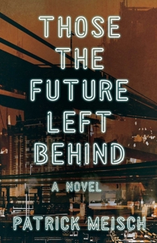 Paperback Those the Future Left Behind Book