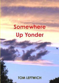 Paperback Somewhere Up Yonder Book