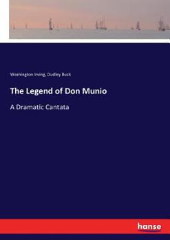Paperback The Legend of Don Munio: A Dramatic Cantata Book