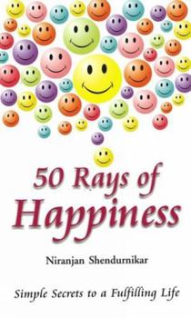 Paperback 50 Rays of Happiness: Simple Secrets to a Fulfilling Life Book