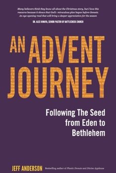 Paperback An Advent Journey: Following The Seed from Eden to Bethlehem Book