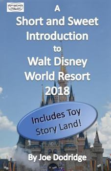Paperback A Short and Sweet Introduction to Walt Disney World Resort: 2018 Book