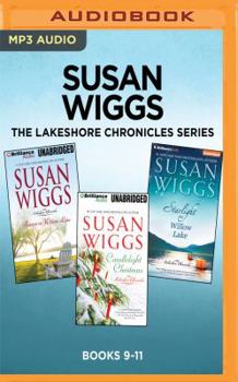 Susan Wiggs The Lakeshore Chronicles Series: Books 9-11: Return to Willow Lake, Candlelight Christmas, Starlight on Willow Lake - Book  of the Lakeshore Chronicles