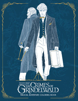 Paperback Fantastic Beasts: The Crimes of Grindelwald: Magical Adventure Coloring Book