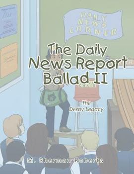 The Daily News Report: Ballad II: The Derby Legacy