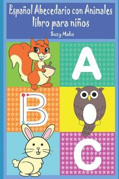 Paperback Español Abecedario con Animales: ilustrada libro para niños [Spanish] Book