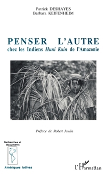 Paperback Penser l'autre chez les Indiens humi kuin de l'Amazonie [French] Book