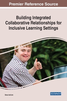 Hardcover Building Integrated Collaborative Relationships for Inclusive Learning Settings Book