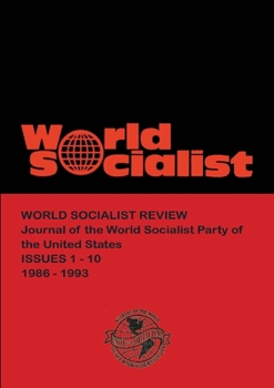 Paperback World Socialist Review 1-10 (1986-1993) Book