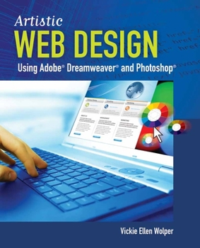 Paperback Artistic Web Design Using Adobe(r) Dreamweaver and Photoshop: An Introduction: An Introduction Book