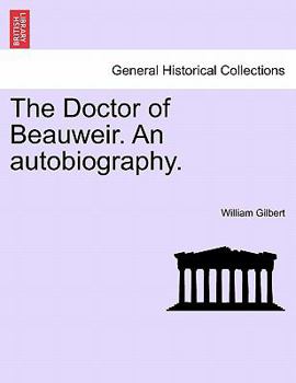 Paperback The Doctor of Beauweir. an Autobiography.Vol.II Book