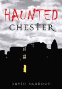 Paperback Haunted Chester. David Brandon Book