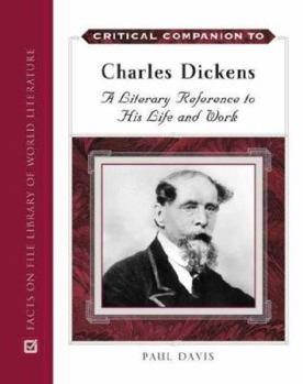 Hardcover Critical Companion to Charles Dickens: A Literary Reference to His Life and Work Book