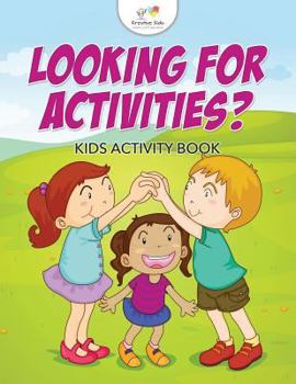 Paperback Looking For Activities? Kids Activity Book