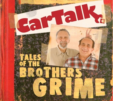 Audio CD Car Talk: Tales of the Brothers Grime Book