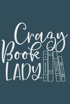 Paperback Crazy book lady: Librarian Notebook College Blank Lined 6 x 9 inch 110 pages -Notebook for Librarian Journal for Writing- Reading book