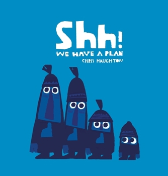 ¡Shhh! Tenemos un plan (Junior Library Guild Selection)