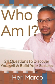 Paperback Who Am I?: 24 Questions to Discover Yourself & Build Your Success Book