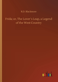 Crocker's Hole, and Frida; or, The Lover's Leap