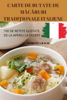 Paperback Carte de Butate de MĂcĂruri TradiȚionale Italiene [Romanian] Book