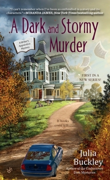 A Dark and Stormy Murder - Book #1 of the Writer's Apprentice Mystery