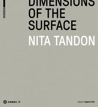 Hardcover Nita Tandon: Dimensions of the Surface. Dimensionen Der Oberfläche. [German] Book