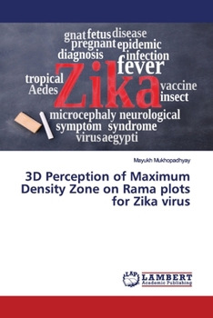 Paperback 3D Perception of Maximum Density Zone on Rama plots for Zika virus Book