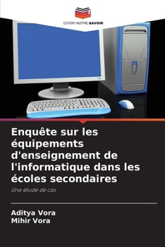 Paperback Enquête sur les équipements d'enseignement de l'informatique dans les écoles secondaires [French] Book