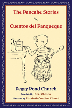 Hardcover The Pancake Stories/Cuentos del Panqueque [Spanish] Book