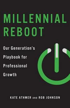Paperback Millennial Reboot: Our Generation's Playbook for Professional Growth Book
