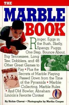 Paperback The Marble Book & the Marbles [With 30 Marbles Plus 2 Shooters in a Drawstring Pouch] Book