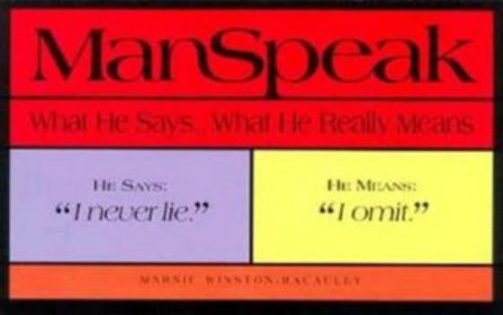 Paperback Manspeak: What He Says...What He Really Means Book