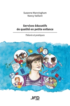 Paperback Services éducatifs de qualité en petite enfance - Théorie et pratiques [French] Book