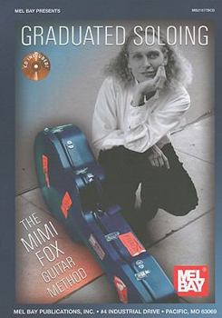 Paperback Graduated Soloing: The Mimi Fox Guitar Method [With CD (Audio)] Book