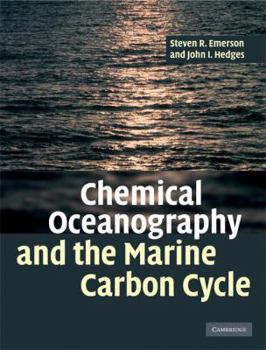 Hardcover Chemical Oceanography and the Marine Carbon Cycle Book