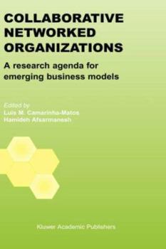 Hardcover Collaborative Networked Organizations: A Research Agenda for Emerging Business Models Book