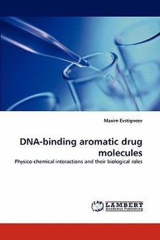 Paperback DNA-binding aromatic drug molecules Book
