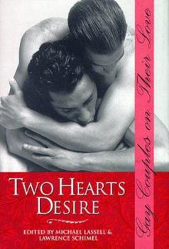 Two Hearts Desire: Gay Couples on Their Love (Stonewall Inn Book Series)