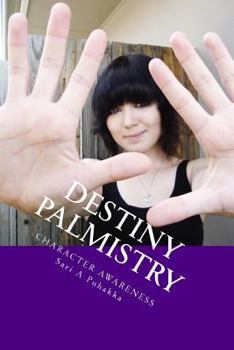 Paperback Destiny Palmistry Character Awareness: Recognize character through a mere glimpse of the hands Book