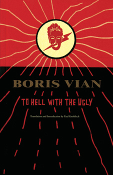 To Hell with the Ugly - Book #3 of the Vernon Sullivan